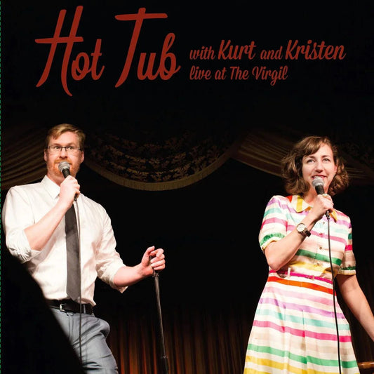 Kurt And Kristen Schaal Braunohler - Hot Tub With Kurt And Kristen (2 LP) - Joco Records