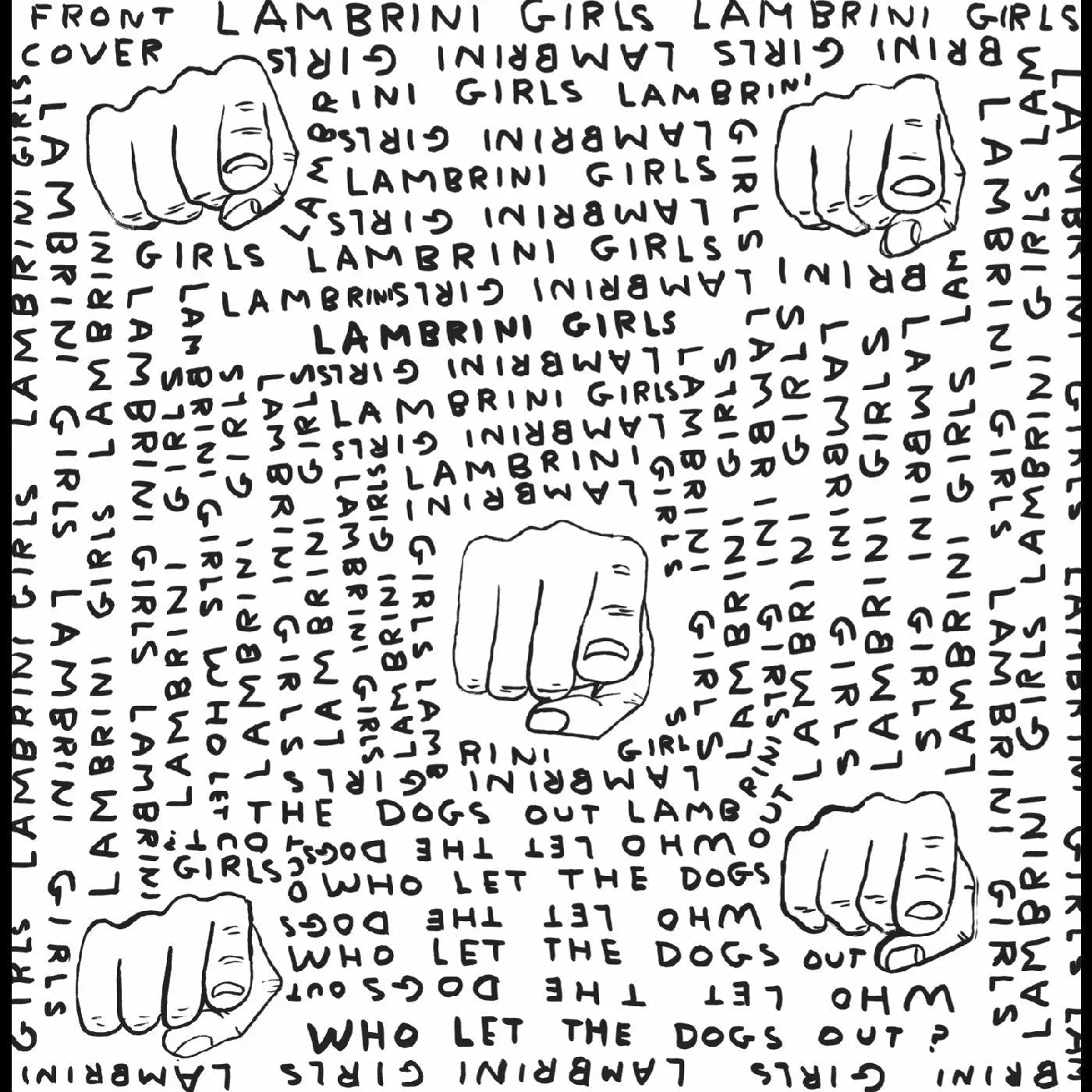Lambrini Girls - Who Let The Dogs Out (Limited Slutcore Version For Kids Who Can'T Read Good) (LP) - Joco Records