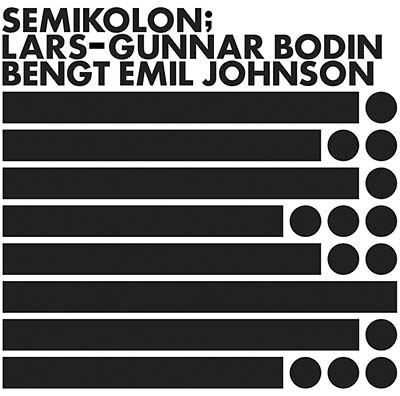 Lars - Gunnar Bodin & Bengt Emil Johnson - Semikolon (LP) - Joco Records