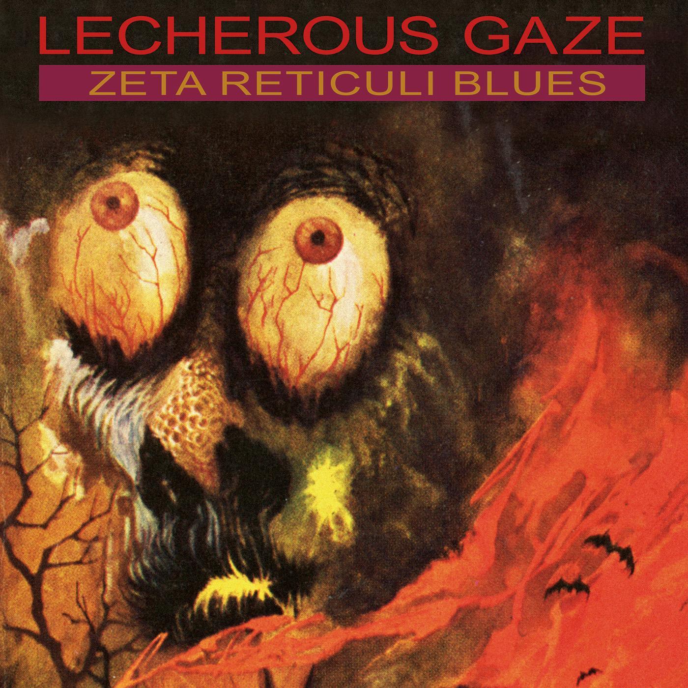 Lecherous Gaze - Zeta Reticuli Blues (LP) - Joco Records
