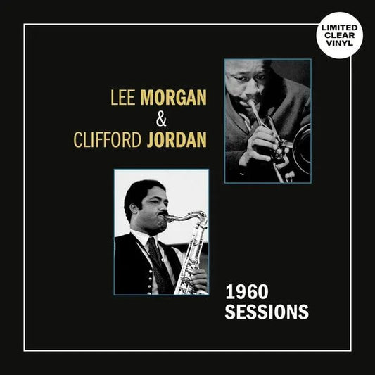 Lee Morgan/Clifford Jordan - 1960 Sessions (Clear Vinyl) (LP) - Joco Records