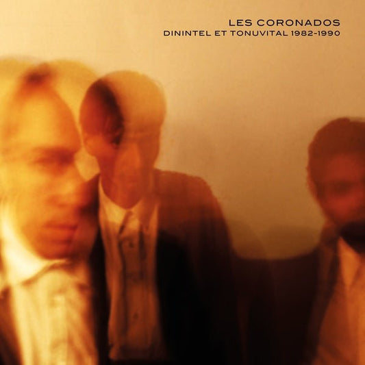 Les Coronados - Dinintel Et Tonuvital 1982 - 1990 (Lp) - Joco Records
