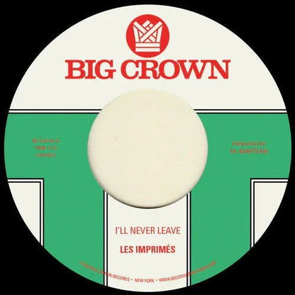 Les Imprimes - I'll Never Leave B/ w If I (7-Inch Single) - Joco Records