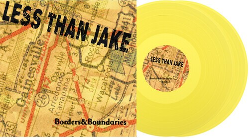 Less Than Jake - Borders & Boundaries: 25th Anniversary Edition (Explicit Content) Limited Edition, Yellow Color Vinyl, Expnaded) (2 LP)