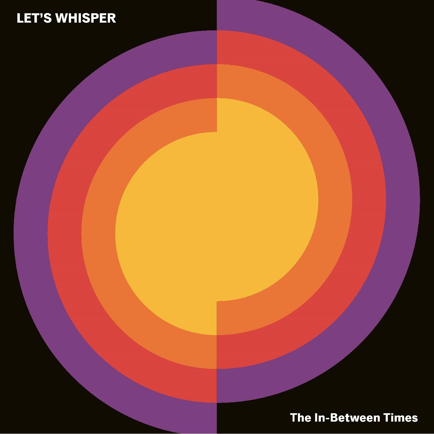 LetS Whisper - The In-Between Times (Vinyl) - Joco Records