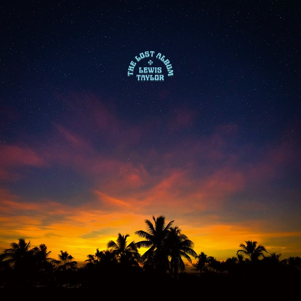 LEWIS TAYLOR - The Lost Album