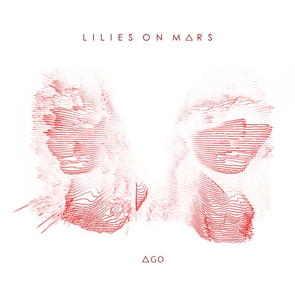 LILIES ON MARS - AGO