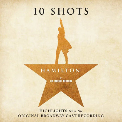 Lin-Manuel Miranda - Hamilton: 10 Shots (Highlights from The Original Broadway Cast Recording) (Cabinet Battle Tan Vinyl) (LP) - Joco Records