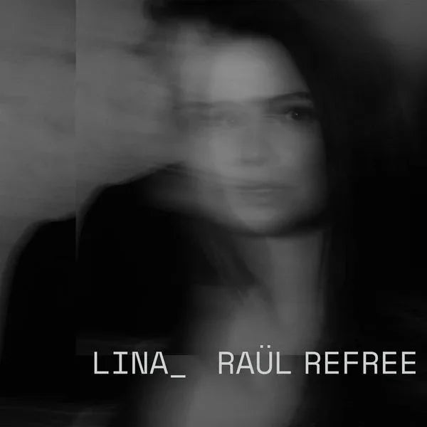 Lina_Raul Refree - Lina_Raul Refree (LP) - Joco Records