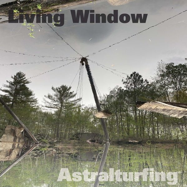 Living Window - Astralturfing (LP) - Joco Records