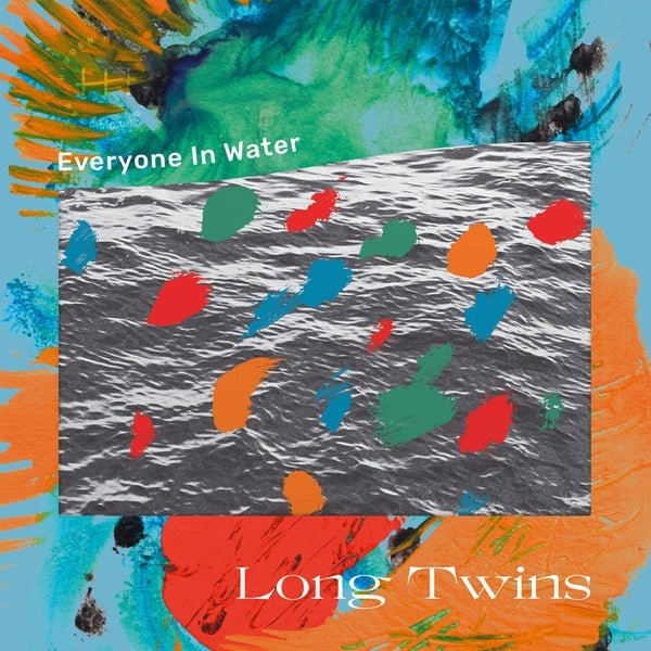 Long Twins - Everyone In Water (LP) - Joco Records