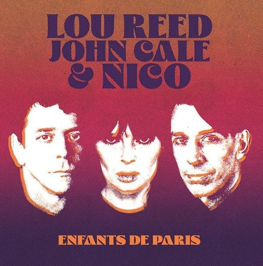 Lou Reed, John Cale & Nico - Enfants De Paris: Live At Bataclan, Paris, 1972 (LP) - Joco Records