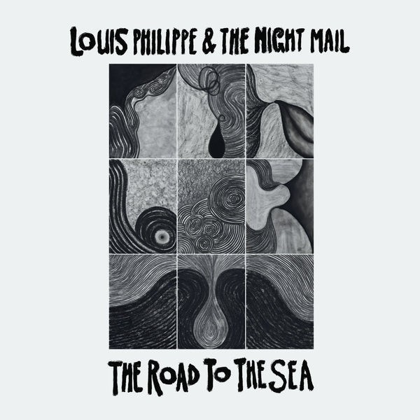 LOUIS PHILIPPE & THE NIGHT MAIL - The Road To The Sea