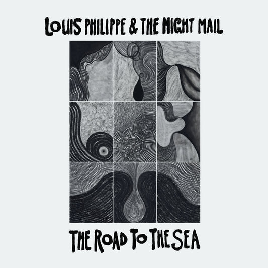 LOUIS PHILIPPE & THE NIGHT MAIL - The Road To The Sea