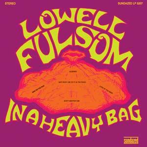 Lowell Fulsom - In A Heavy Bag (LP) - Joco Records