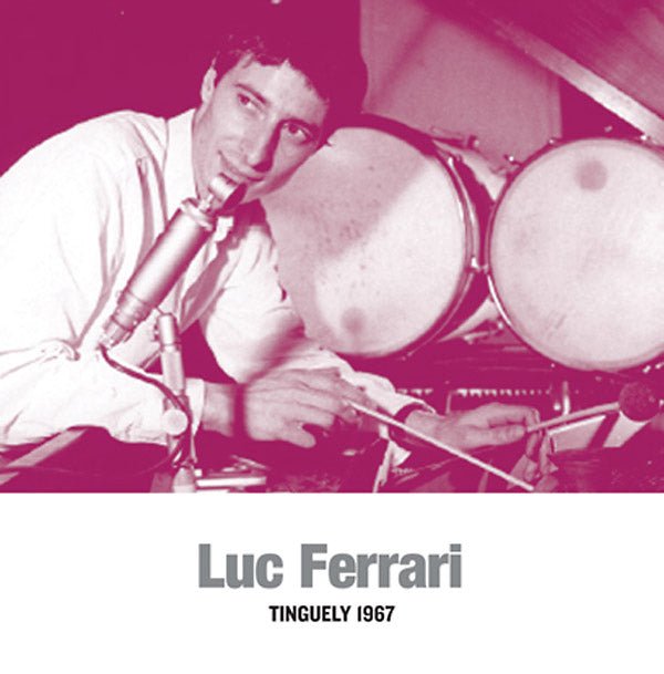 Luc Ferrari - Tinguely 1967 (LP) - Joco Records