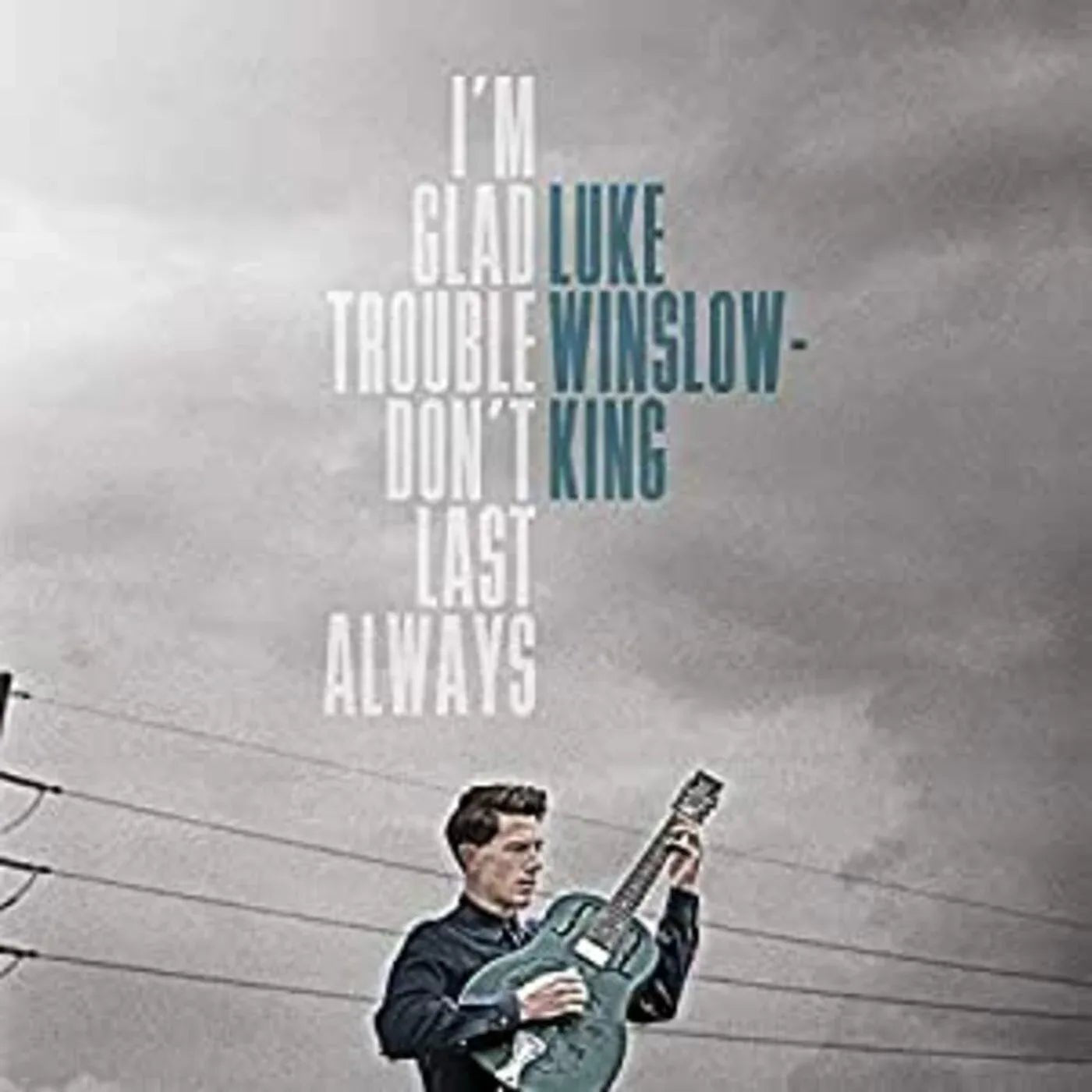 Luke Winslow-King - I'm Glad Trouble Don't Last Always (LP) - Joco Records