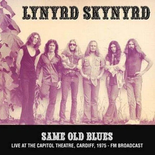Lynyrd Skynyrd - Same Old Blues: Live At The Capitol Theatre, Cardiff. 1975 - Fm Broadcast (Import) (LP) - Joco Records