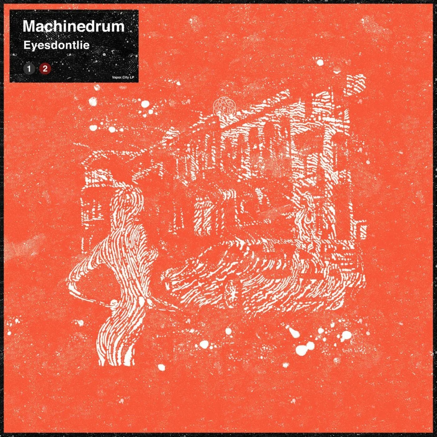 Machinedrum - Eyesdontlie (LP) - Joco Records