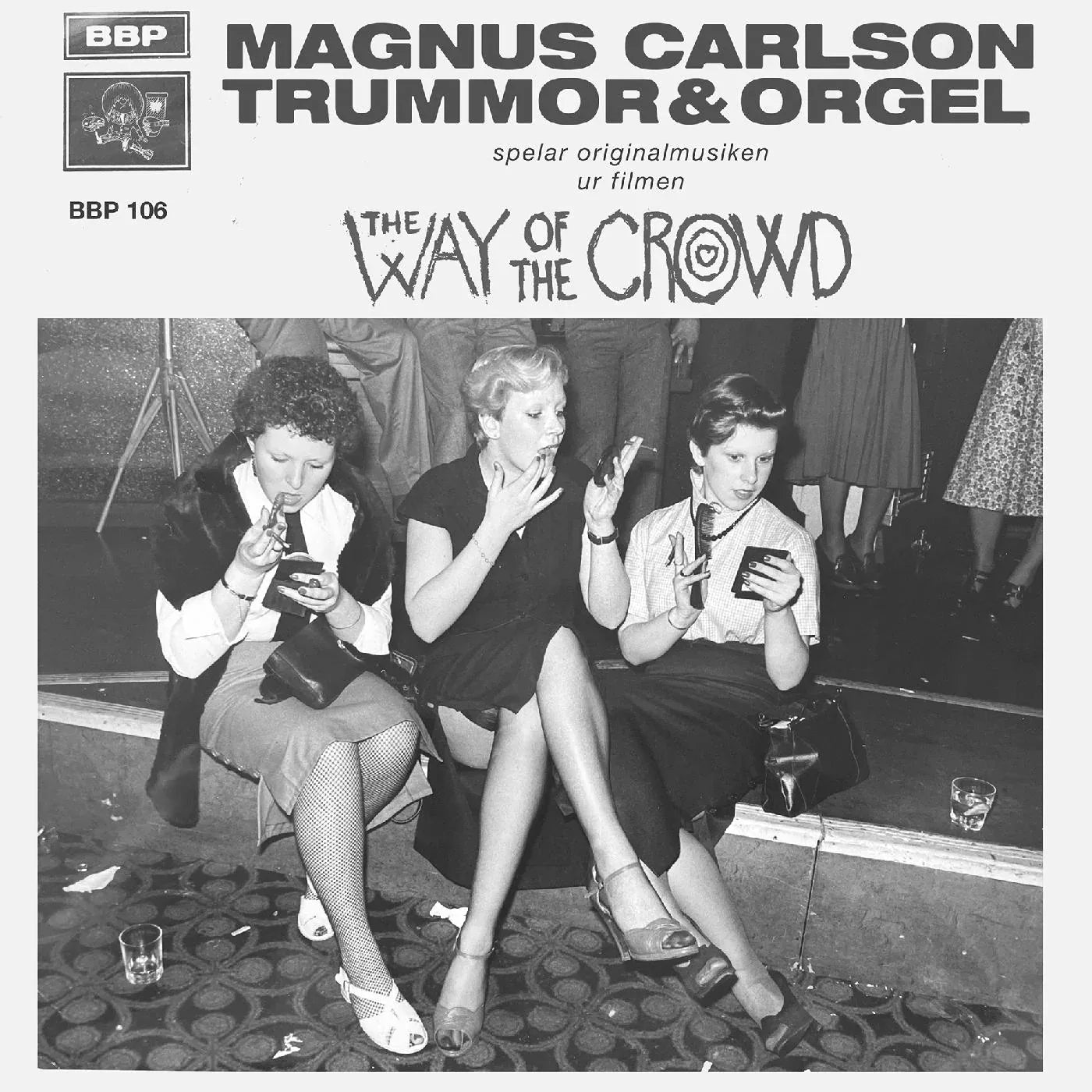 Magnus & Trummor & Orgel Carlson - The Way Of The Crowd (LP) - Joco Records