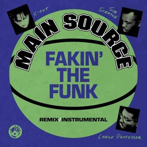 Main Source - Fakin' The Funk (Remix) / Fakin' The Funk (Instrumental) (Indie Exclusive) (Green Vinyl) (Indie Exclusive, Green Vinyl, Limited Edition) (7-Inch Single) - Joco Records
