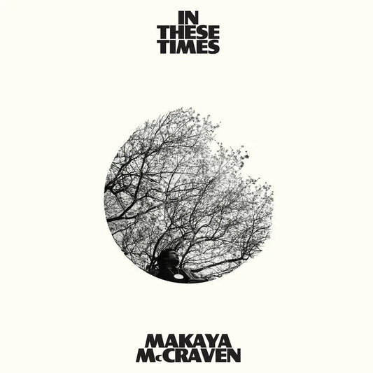 Makaya McCraven - In These Times (LP) - Joco Records