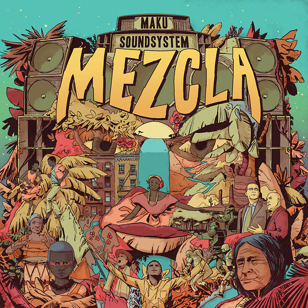 M.A.K.U. Soundsystem - Mezcla (Vinyl)