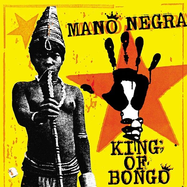 Mano Negra - King Of Bongo (LP) - Joco Records