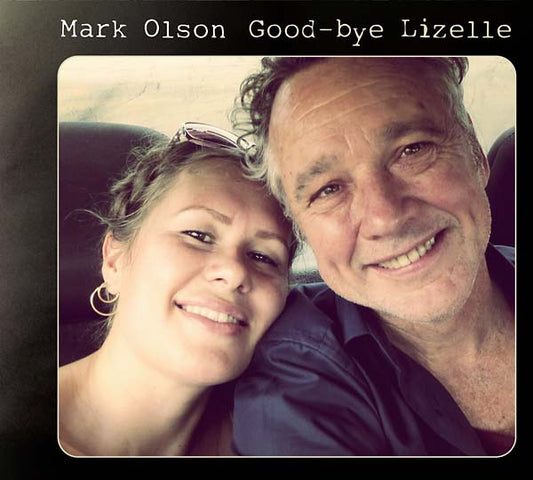 Mark Olson - Good-Bye Lizelle (Vinyl)