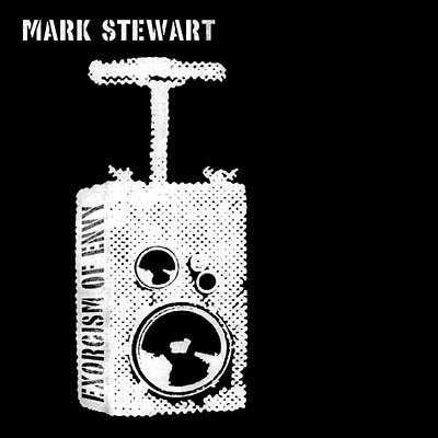 Mark Stewart - Exorcism Of Envy (2 LP) - Joco Records