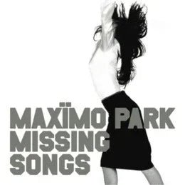 Maximo Park - Missing Songs (LP) - Joco Records
