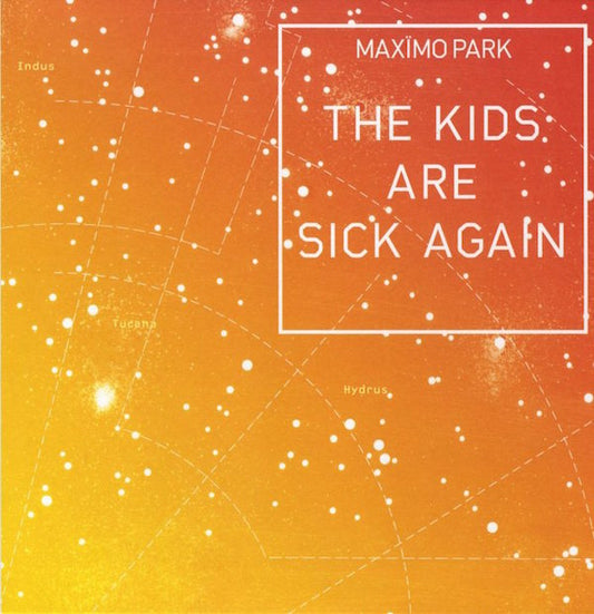 Maximo Park - The Kids Are Sick Again Orange - 7" (Vinyl) - Joco Records