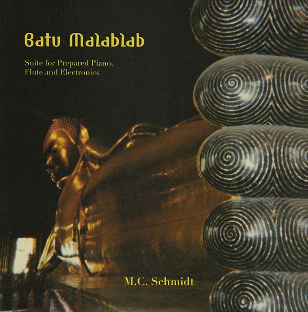 M.C. Schmidt - Batu Malablab: Suite For Prepared Piano, Flute And Electronics (LP) - Joco Records