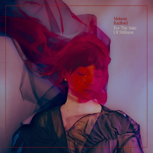 Melanie Radford - For The Sake Of Stillness (Ethereal Swirl Vinyl) (Vinyl) - Joco Records