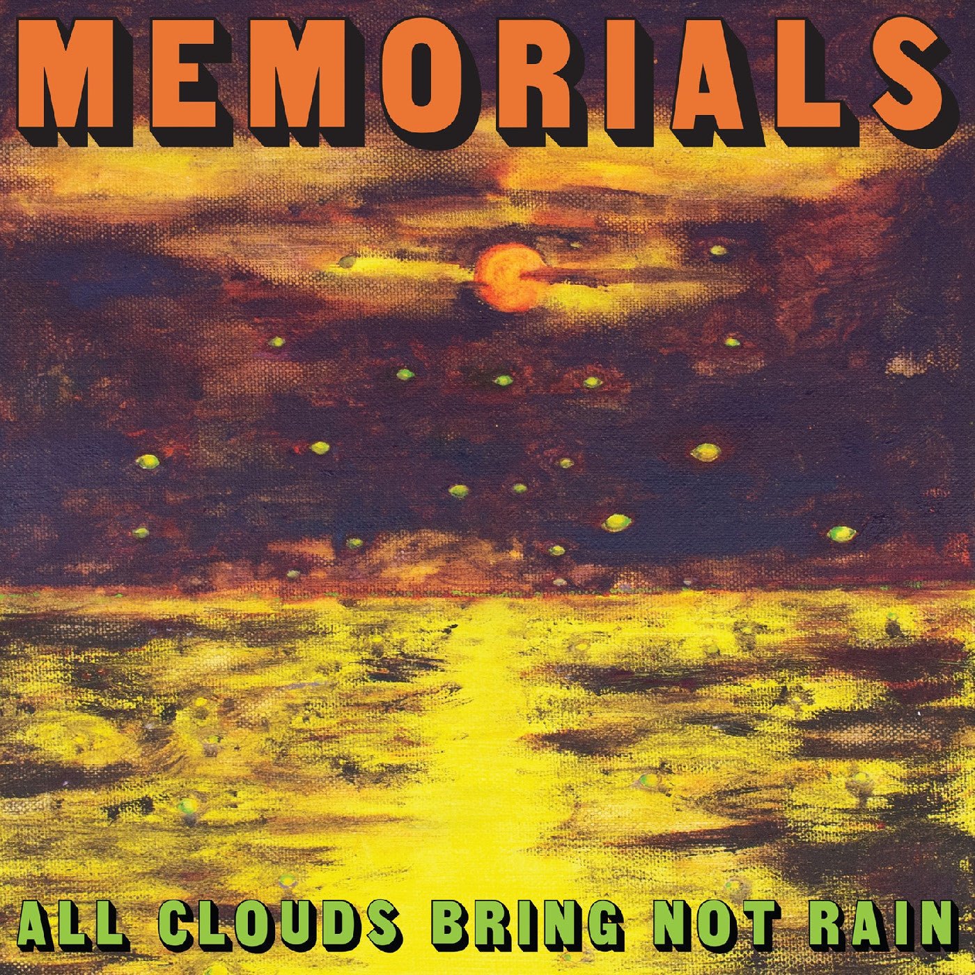 Memorials - All Clouds Bring Not Rain (Indie Exclusive, Citrus Yellow Vinyl) (LP) - Joco Records