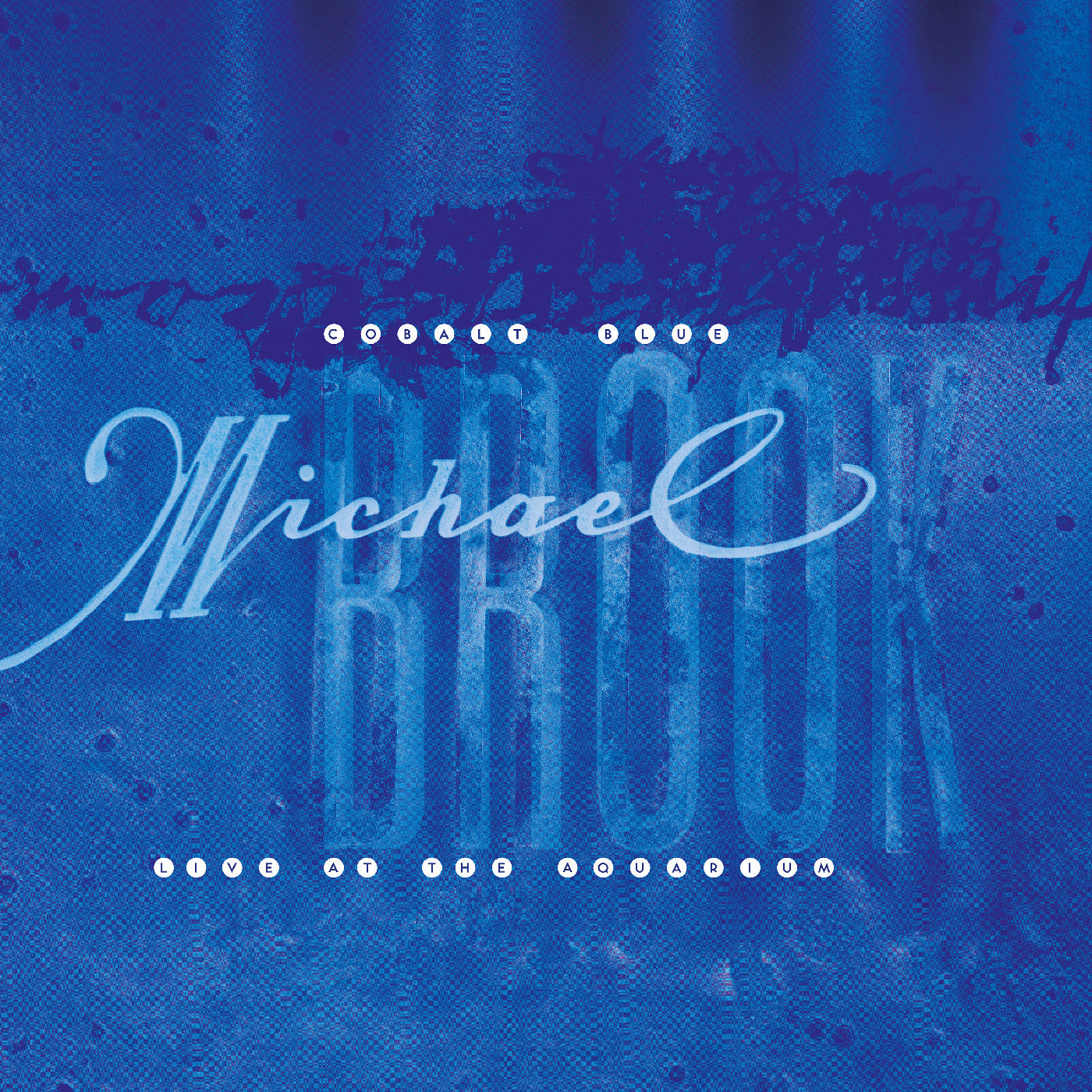 Michael Brook - Cobalt Blue & Live At The Aquarium (Crystal Clear Vinyl)