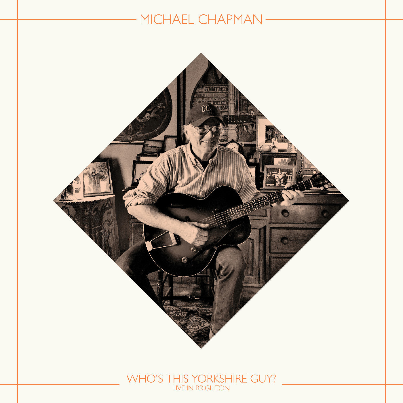 MICHAEL CHAPMAN - Who'S This Yorkshire Guy? (Live In Brighton 2015) (Indie Exclusive)