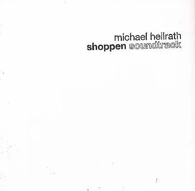 Michael Heilrath - Shoppen Sountrack (Vinyl) - Joco Records