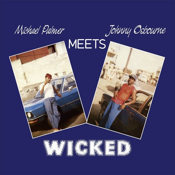 Michael Palmer Meets Johnny Osbourne - Wicked (LP) - Joco Records