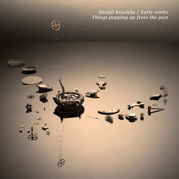 Michel Banabila - Early Works: Things Popping Up From The Past (Vinyl)