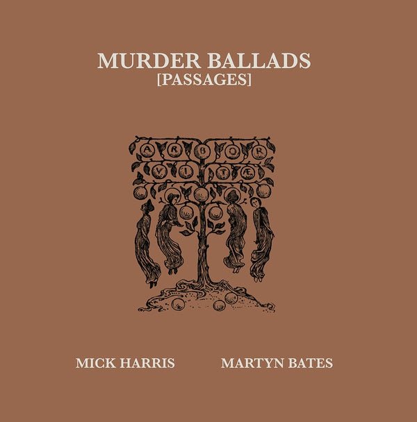 Mick Harris/Martyn Bates - Murder Ballads (Passages) (2 LP) - Joco Records