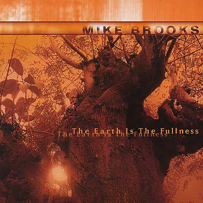 Mike Brooks - The Earth Is The Fullness (Vinyl)