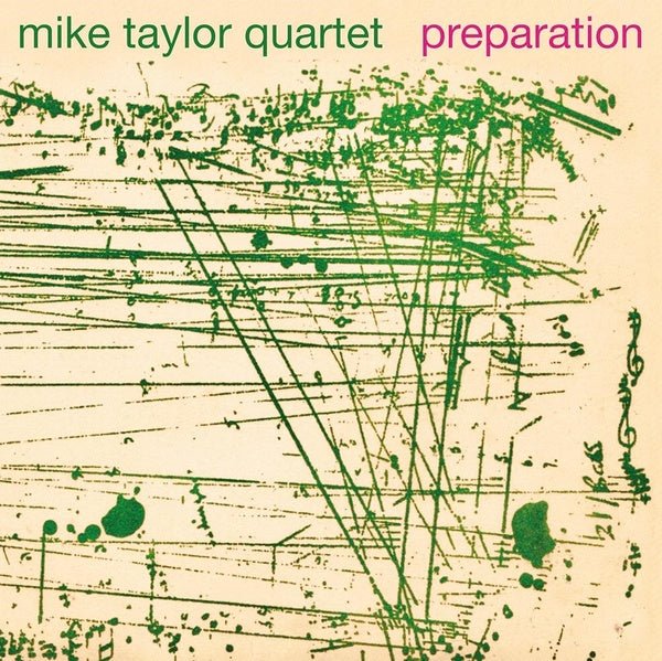 Mike Taylor Quartet - Preparation (LP) - Joco Records