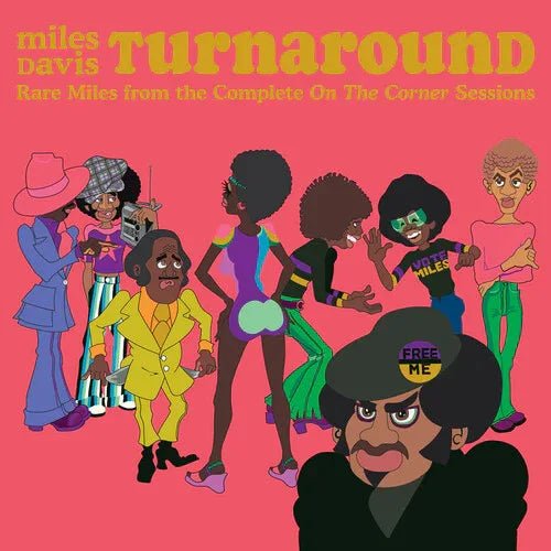 Miles Davis - Turnaround: Unreleased Rare Vinyl from on Corner (RSD Exclusive, 4.22.23) - Joco Records