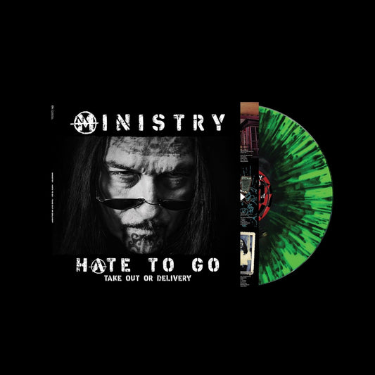 Ministry - Hate To Go - Take Out Or Delivery (Limited Edition) (Black/Green Splatter Vinyl) - Joco Records
