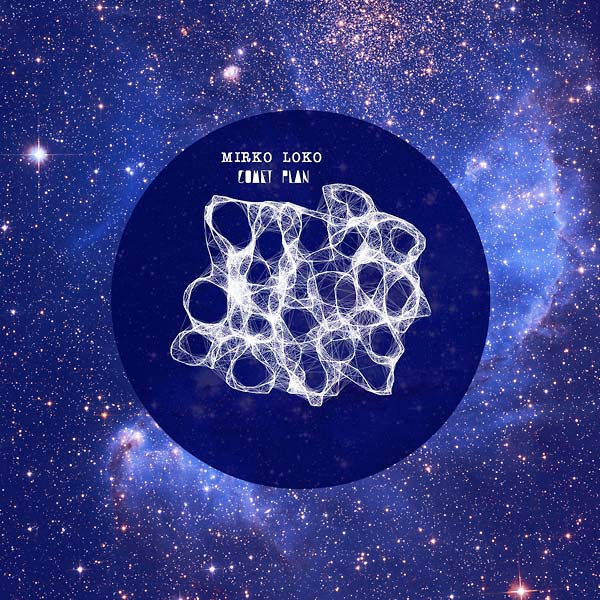 Mirko Loko - Comet Plan (2 Lp) - Joco Records