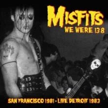 Misfits - We Were 138: San Francisco 1981 + Detroit 1983 (Broadcast Import) (LP) - Joco Records