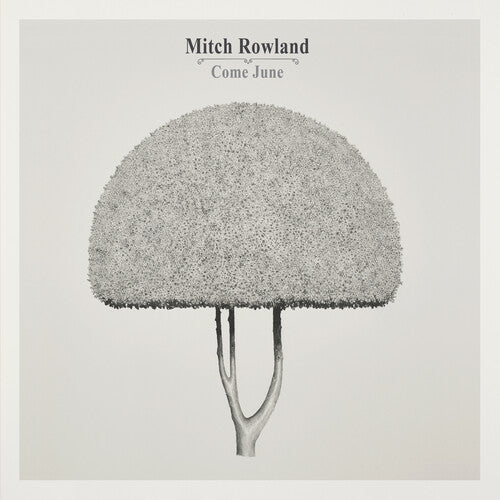 Mitch Rowland - Come June (Indie Exclusive, Yellow Vinyl) (LP) - Joco Records