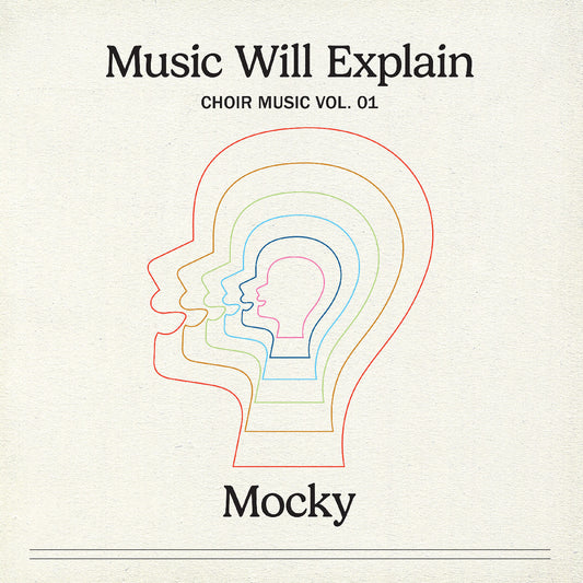 Mocky - Music Will Explain (Choir Music Vol. 1) (Vinyl)