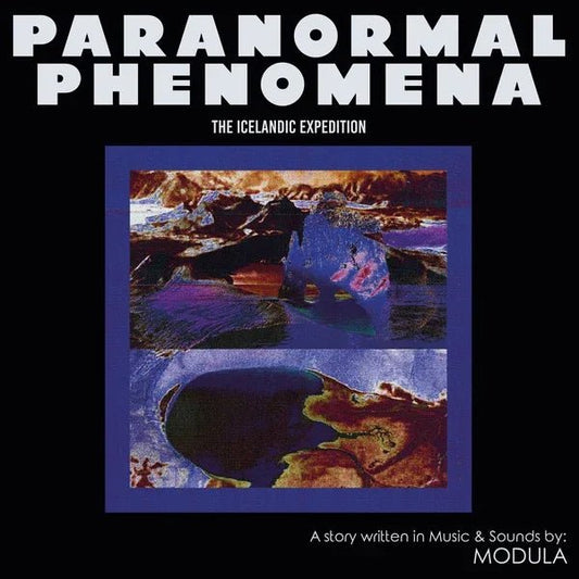 Modula - Paranormal Phenomena - The Icelandic Expedition (LP) - Joco Records